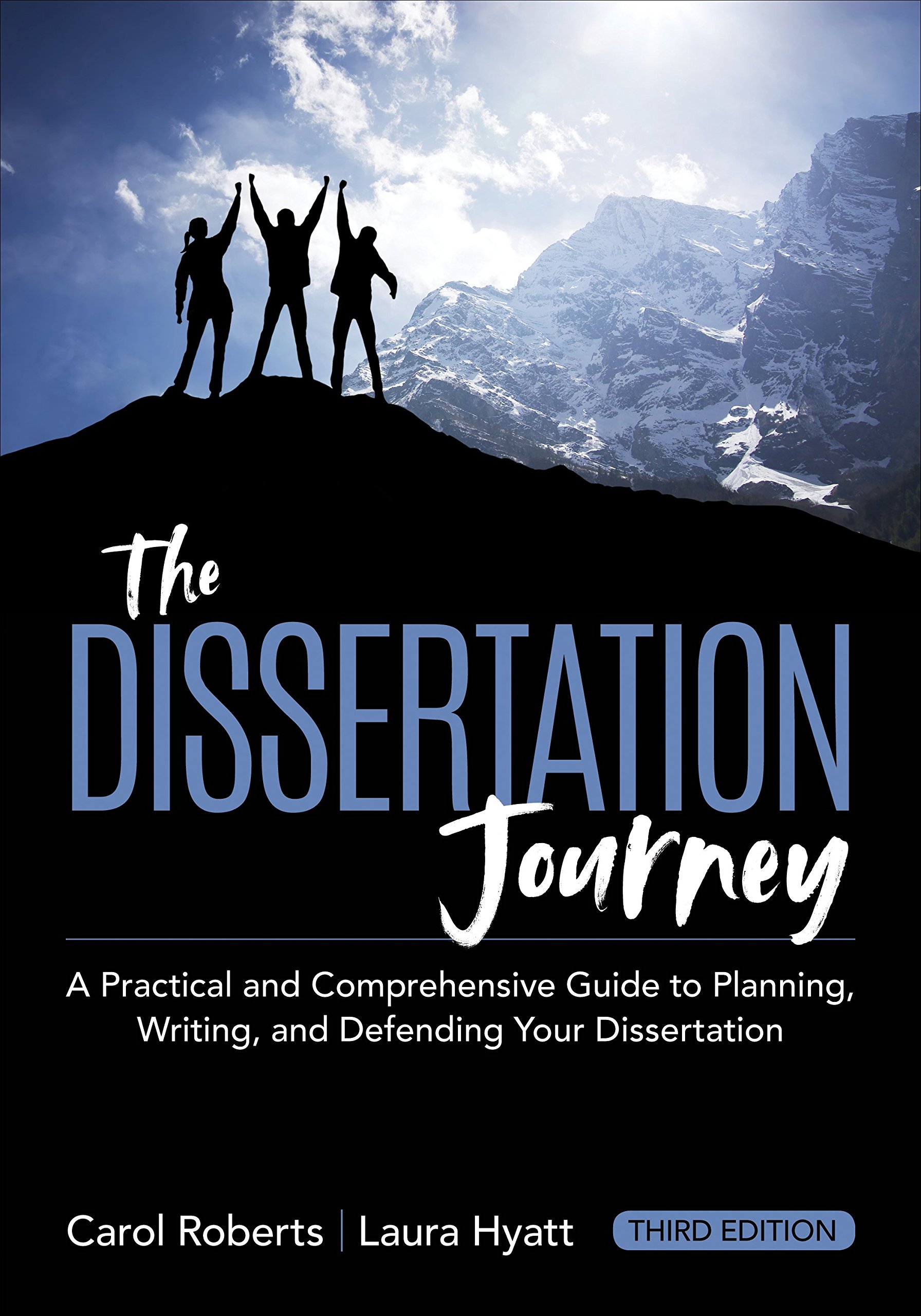 Dissertation Journey: A Practical Comprehensive Guide to Planning, Writing,  and Defending Your Dissertation Paperback – Oct 1 2018