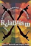 Relativism: Feet Firmly Planted in Mid-Air