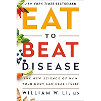 Eat to Beat Disease: The New Science of How Your Body Can Heal Itself book cover