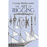 The Art of Rigging (Dover Maritime)