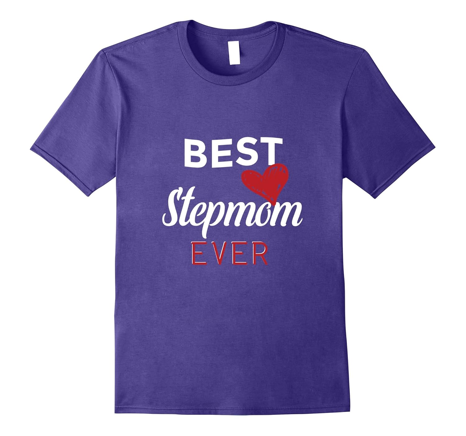 Best Stepmom Ever Step Mom T-Shirt Christmas Mother's Day-ANZ