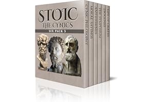 Stoic Six Pack 5 – The Cynics: An Introduction to Cynic Philosophy, The Moral Sayings of Publius Syrus, Life of Antisthenes, 