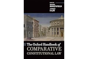 The Oxford Handbook of Comparative Constitutional Law (Oxford Handbooks)