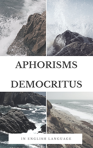 Download Aphorisms Democritus: ( Democrit ) (English Edition) PDF