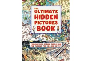 The Ultimate Hidden Pictures Book: Large Full Spread Search and Find Puzzles for Kids and Adults in Vibrant Color!