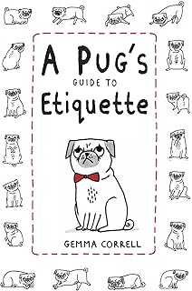 a pug's guide to etiquette