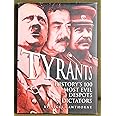 Tyrants History's 100 Most Evil Despots & Dictators
