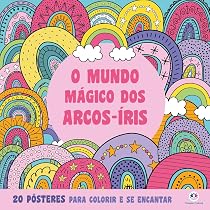 O mundo mágico dos arcos-iris | Amazon.com.br
