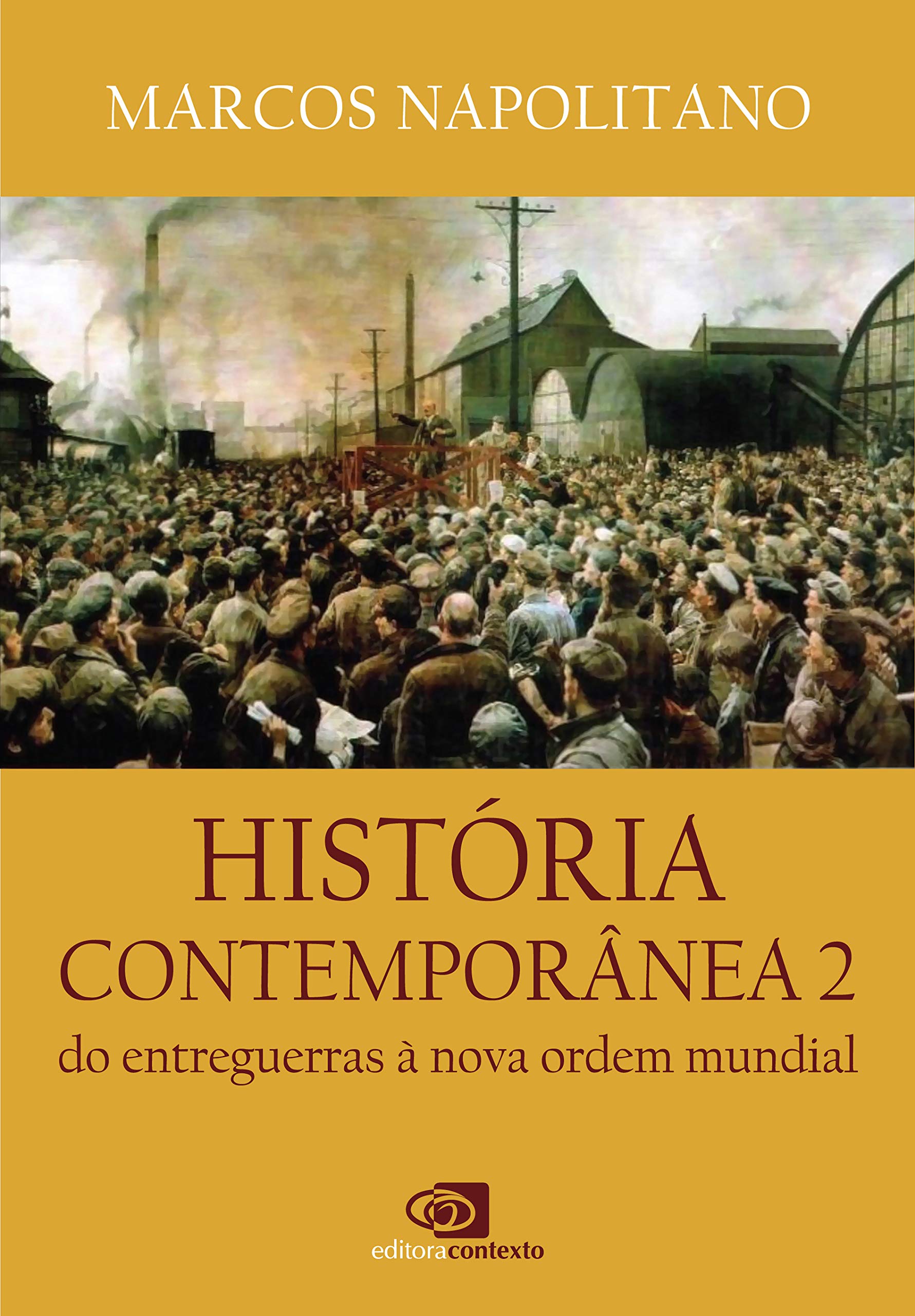 História Contemporânea: Vol.2 - do entreguerras à nova ordem mundial |  Amazon.com.br