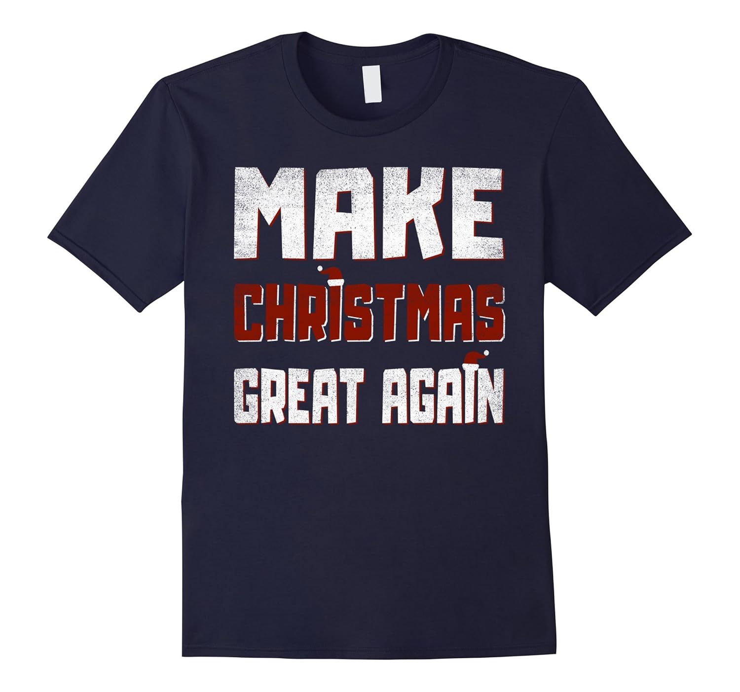 Make Christmas Great Again T-Shirt Funny X-mas Gift-ANZ