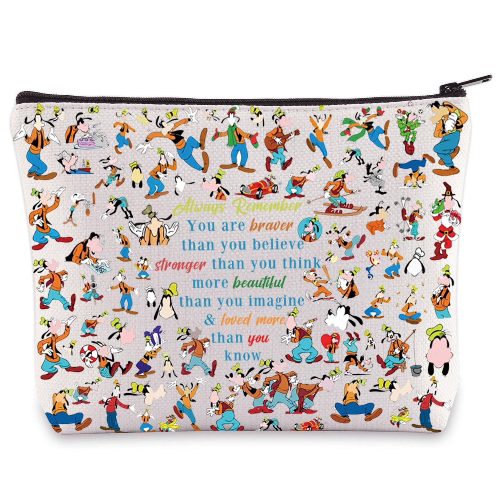 WZMPA Cartoon Dog Cosmetic Bag Dog Lover Gift You Are Braver Stronger Smarter Than You Think Cartoon Makeup Zipper Pouch Bag Movie Merchandise, dog goof Always, Cosmetic Bag