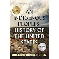 An Indigenous Peoples' History of the United States (ReVisioning History)