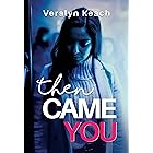 Then Came You