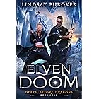 Elven Doom (Death Before Dragons Book 4)