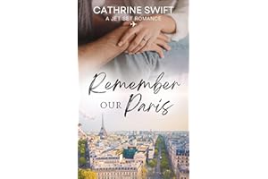 Remember Our Paris: Jet Set Romance Collection