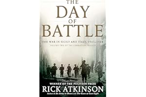 The Day of Battle: The War in Sicily and Italy, 1943-1944