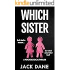 Which Sister: A Psychological Thriller