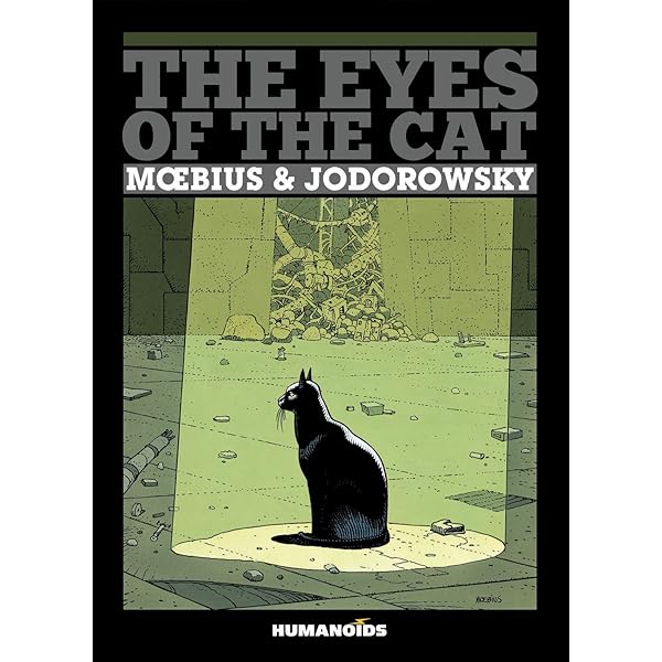 The Eyes of the Cat: Jodorowsky, Alexandro, Moebius