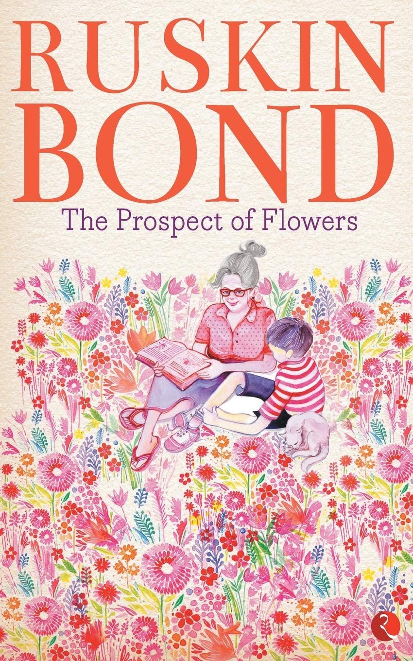 The Prospect Of Flowers Bond Ruskin 9788129142108 Amazon Com Books The Prospect Of Flowers Bond Ruskin 9788129142108 Amazon Com Books