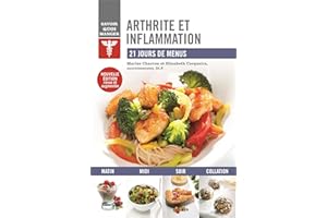 Arthrite et inflammation: 21 jours de menus (French Edition)