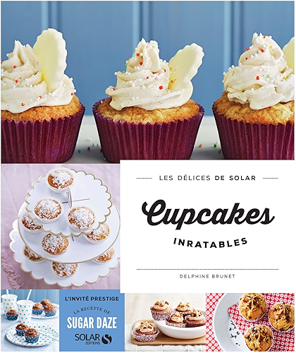 Download Cupcakes inratables - Les délices de Solar PDF
