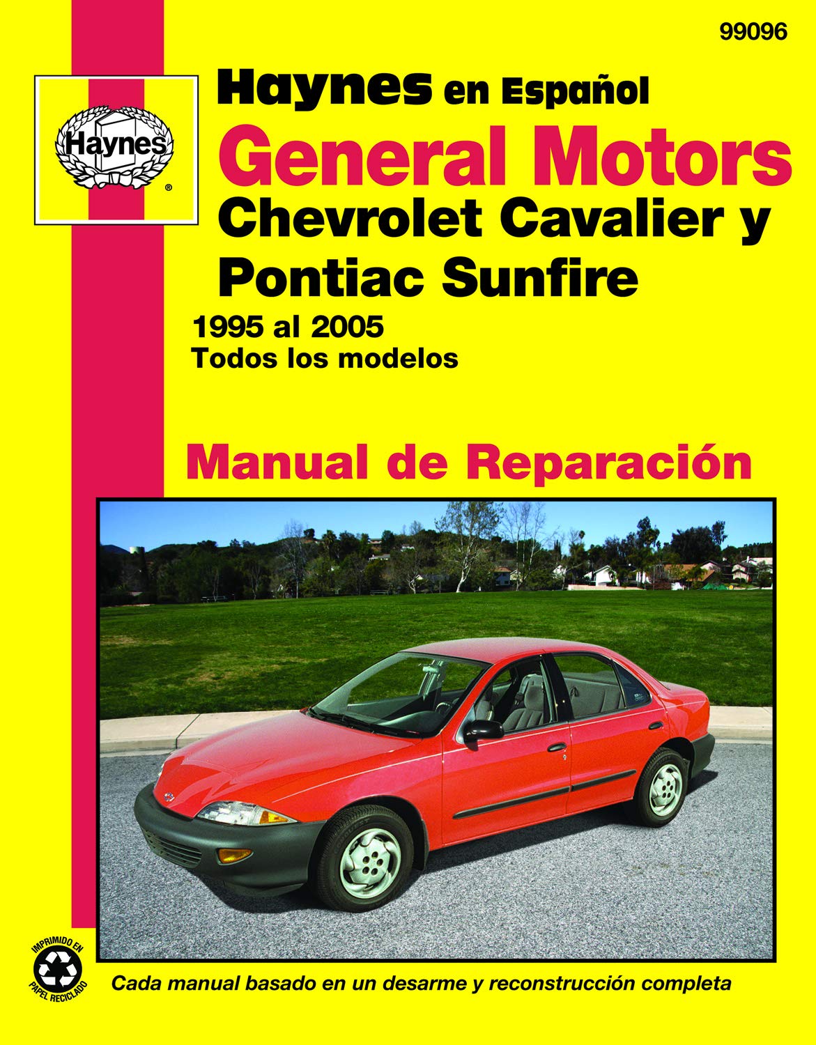 General Motors Chevrolet Cavalier Y Pontiac Sunfire 1995 Al 2005 Todos Los Modelos Manual De Reparacion Spanish Edition Editors Of Haynes Manuals 9781620921654 Amazon Com Books