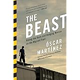 The Beast: Riding the Rails and Dodging Narcos on the Migrant Trail