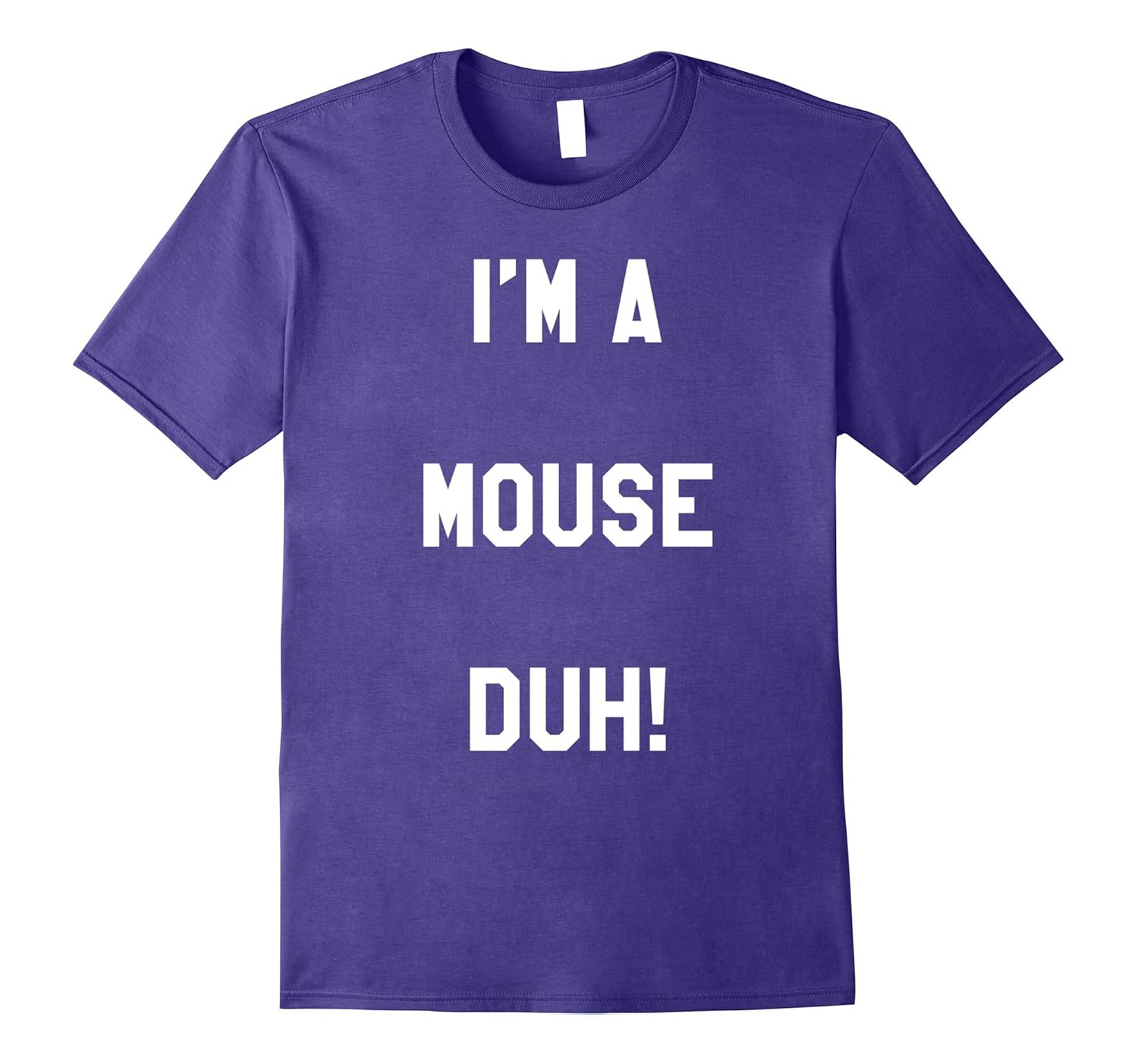 Im a Mouse Duh Shirt Costume, Funny Easy Halloween Shirts-Rose