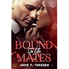 Bound To Be Mates