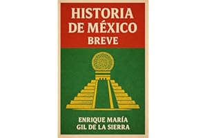 Historia de México Breve (Historia de los Pueblos Breve) (Spanish Edition)