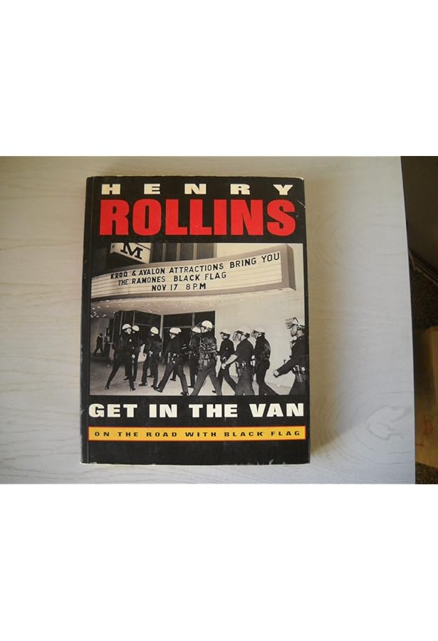 Get in the Van by Henry Rollins (1996-01-07): Henry Rollins