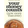 Your Money Counts: The Biblical Guide to Earning, Spending, Saving, Investing, Giving, and Getting Out of Debt