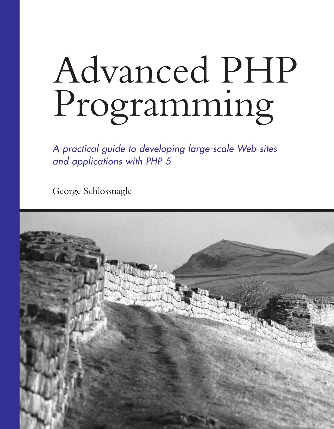 Advanced PHP Programming (Developer’s Library)