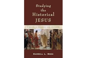 Studying the Historical Jesus: A Guide to Sources and Methods