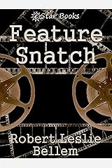 Feature Snatch Kindle Edition