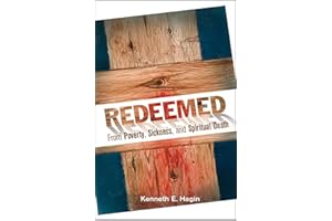 Redeemed from Poverty, Sickness, and Spiritual Death