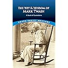 The Wit and Wisdom of Mark Twain: A Book of Quotations (Dover Thrift Editions: Speeches/Quotes)