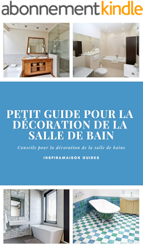 Download Petit guide pour la décoration de la salle de bain (InspiraMaison Guides t. 1) PDF