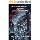 Have Yourself a Greedy Little Christmas: The Chilling Childlore Collection