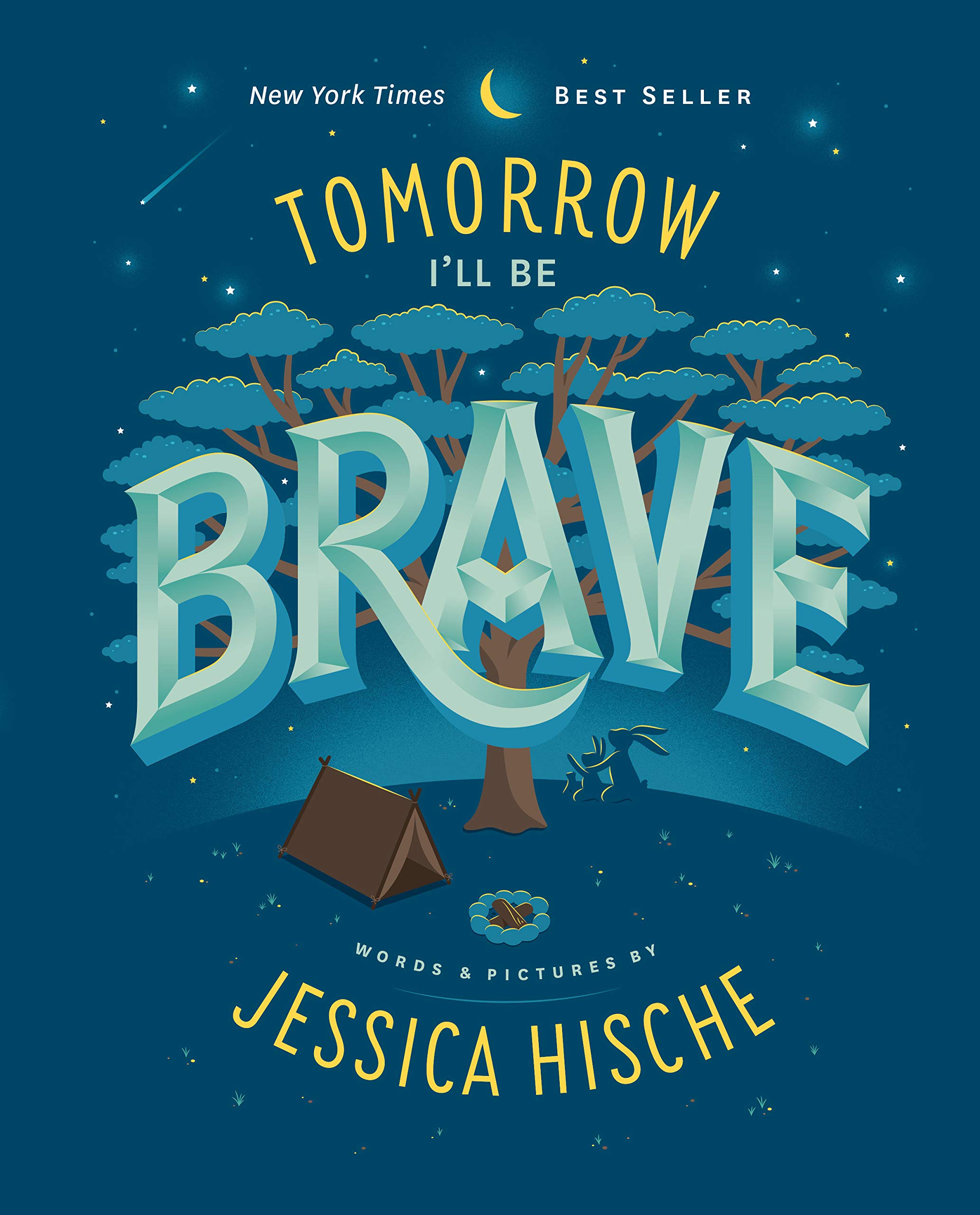 Tomorrow I Ll Be Brave Hische Jessica Hische Jessica 9781524787011 Amazon Com Books