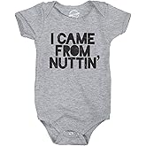 Crazy Dog T-Shirts Creeper I Came From Nuttin Baby Bodysuit Funny Sarcastic Romper