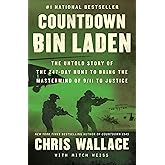 Countdown bin Laden: The Untold Story of the 247-Day Hunt to Bring the Mastermind of 9/11 to Justice (Chris Wallace’s Countdo