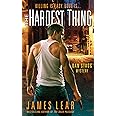 Hardest Thing: A Dan Stagg Mystery