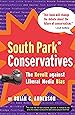 South Park Conservatives: The Revolt Against Liberal Media Bias
