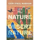 The Nature of Desert Nature (Southwest Center Series)