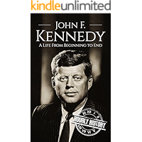 John F. Kennedy: A Life From Beginning to End (Biographies of US Presidents Book 35) book cover John F. Kennedy: A Life From Beginning to End (Biographies of US Presidents Book 35) book cover