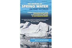 The Sources of Spring Water in the World: A Dialogue between Sir John G. Bennett and Scholar M. Amin Sheikho