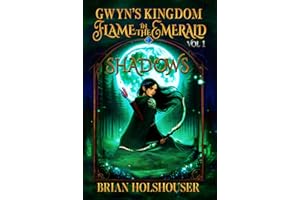 Gwyn's Kingdom: Flame in the Emerald Shadows Vol 1