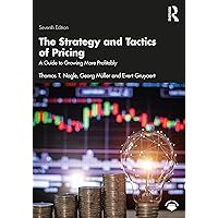 The Strategy and Tactics of Pricing: A Guide to Growing More