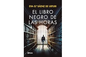 El libro negro de las horas (Trilog��a de la Ciudad Blanca n? 4) (Spanish Edition)